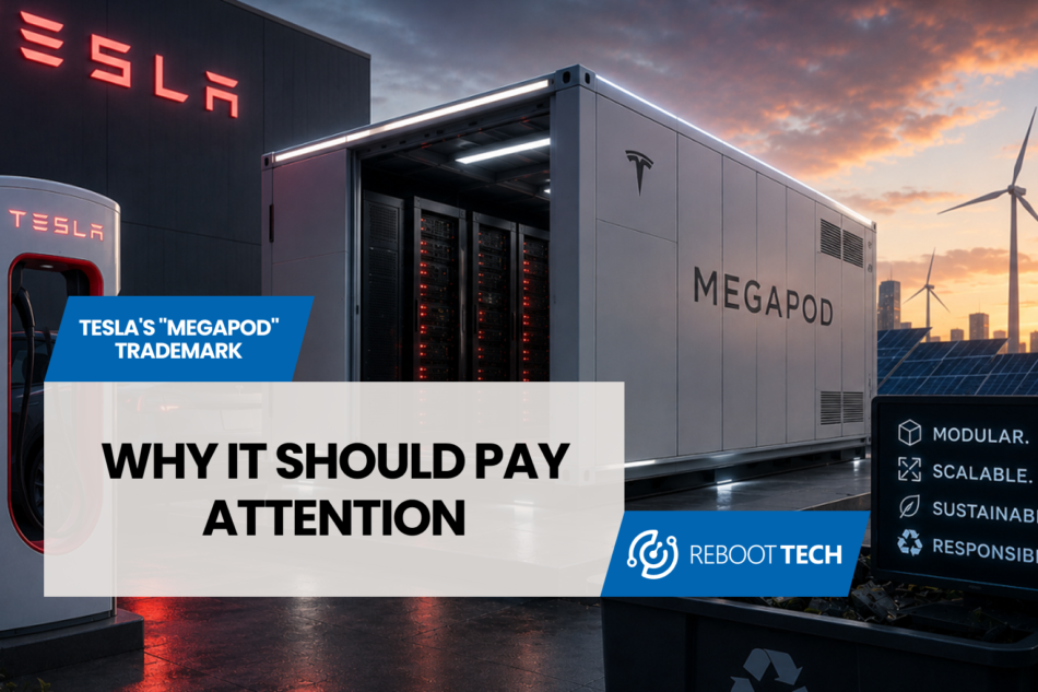 Tesla’s “Megapod” Trademark: Why IT Should Pay Attention